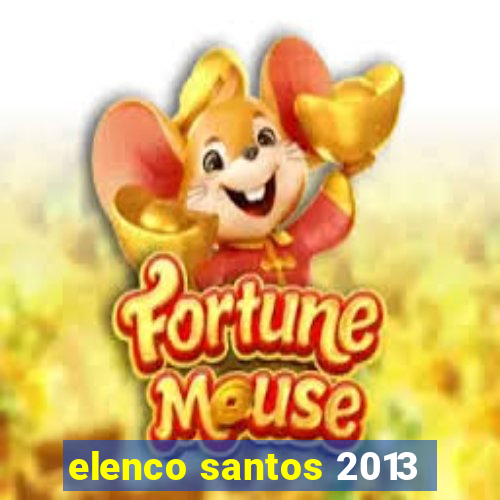 elenco santos 2013